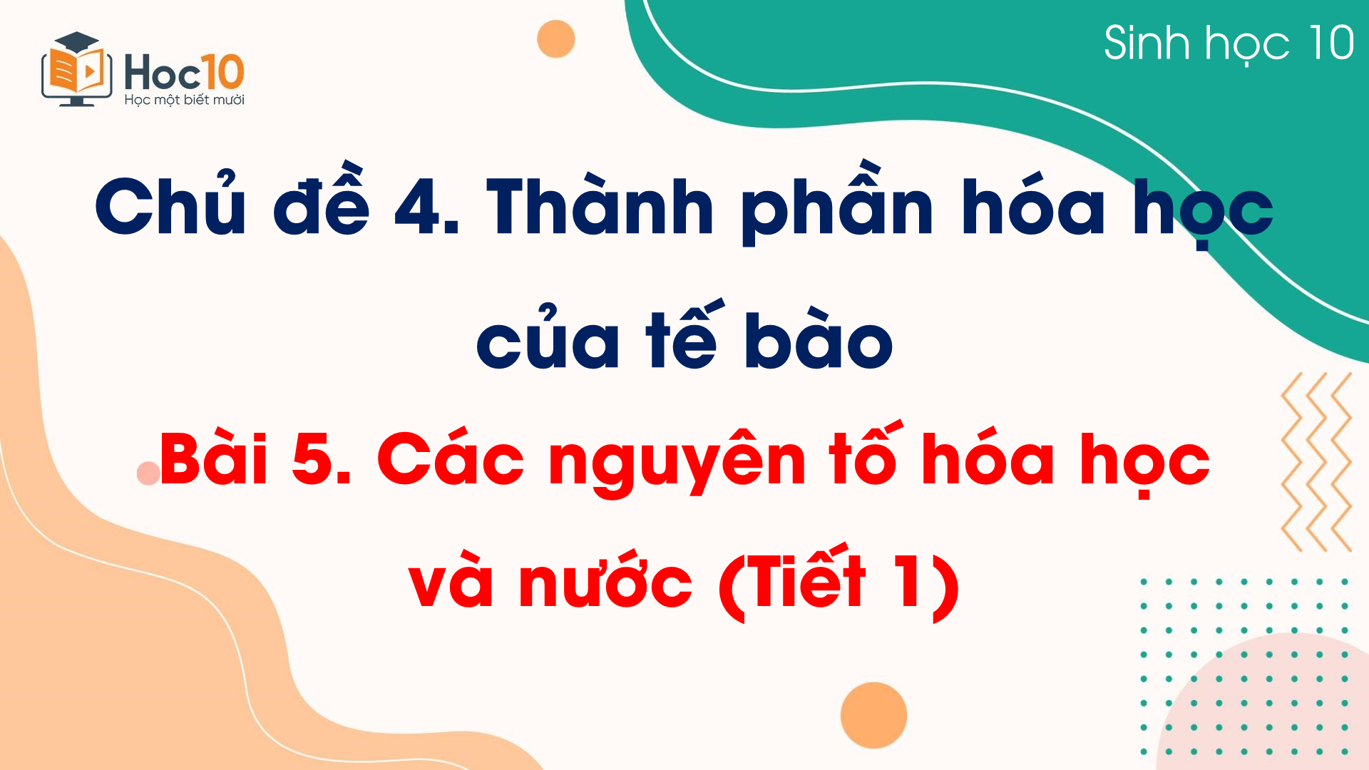 Bài 5 Các nguyên tố hóa học và nước (Tiết 1)